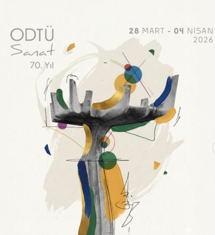 ODTÜ Sanat 70. Yıl Günleri Düzenleniyor